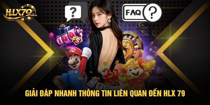 Giải đáp nhanh thông tin liên quan đến Hlx 79